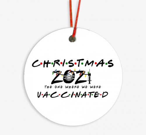 Friends-2021-Christmas-Ornaments-The-One-Where-We-Were-Vaccinated-Ornament-21-Vaccinated-Ornament.jpg